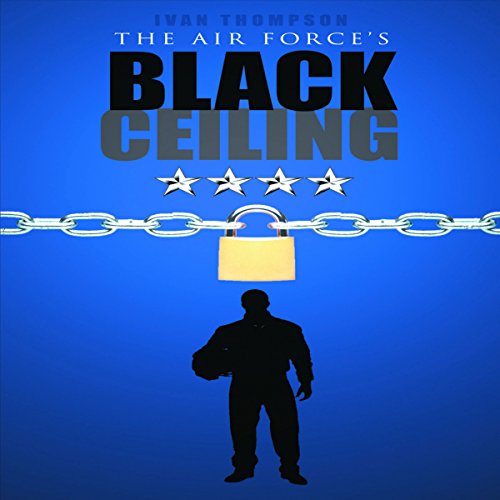 Cover of The Air Force's Black Ceiling