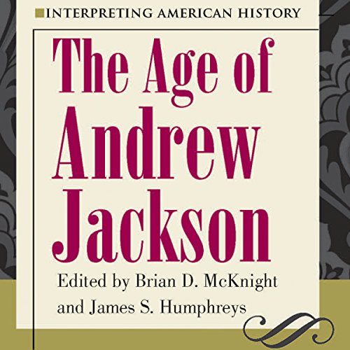 Cover of Interpreting American History: The Age of Andrew Jackson
