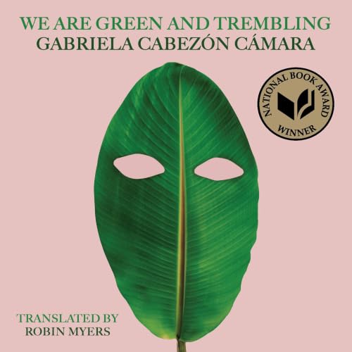 Cover of We Are Green and Trembling