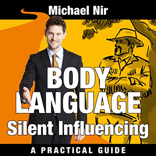 Cover of Influence: Silent Influencing, Employing Powerful Techniques for Influence and Leadership