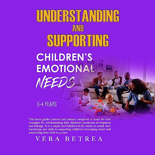 Cover of Understanding and Supporting Children's Emotional Needs