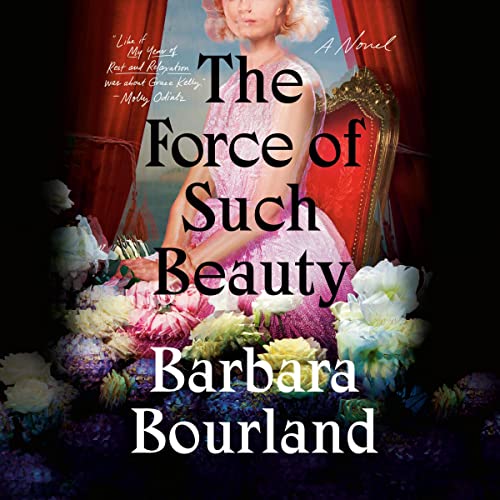 Cover of The Force of Such Beauty