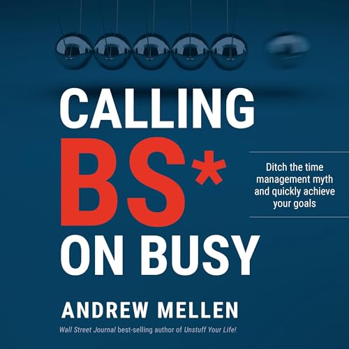 Cover of Calling BS on Busy