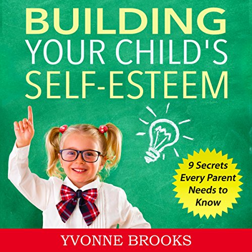 Cover of Building Your Child's Self-Esteem