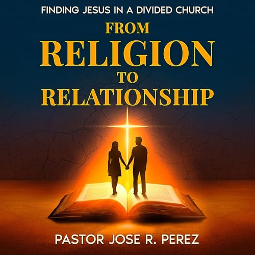 Cover of From Religion to Relationship