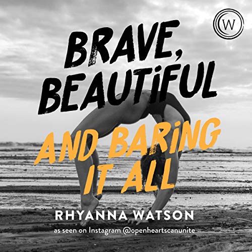 Cover of Brave, Beautiful, and Baring it All
