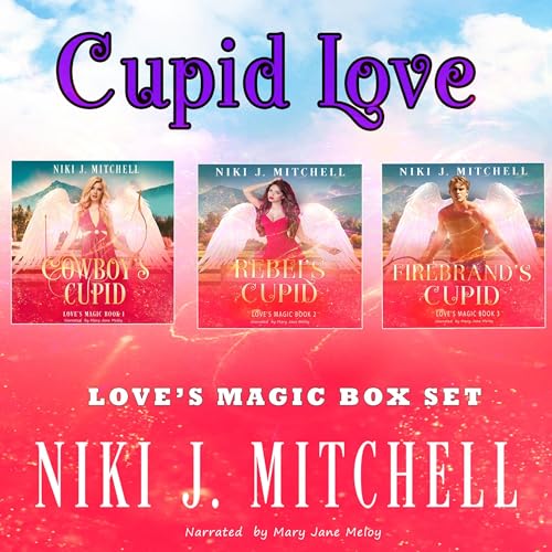 Cover of Cupid Love: Love's Magic Box Set