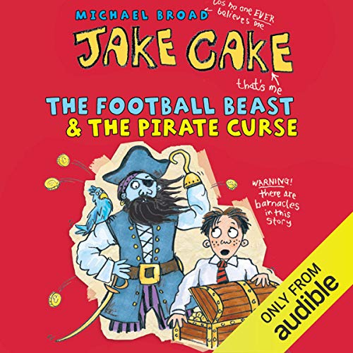 Cover of Jake Cake: The Football Beast & The Pirate Curse