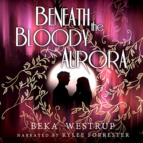 Cover of Beneath the Bloody Aurora