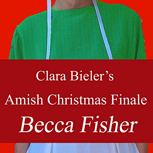 Cover of Clara Bieler's Amish Christmas Finale
