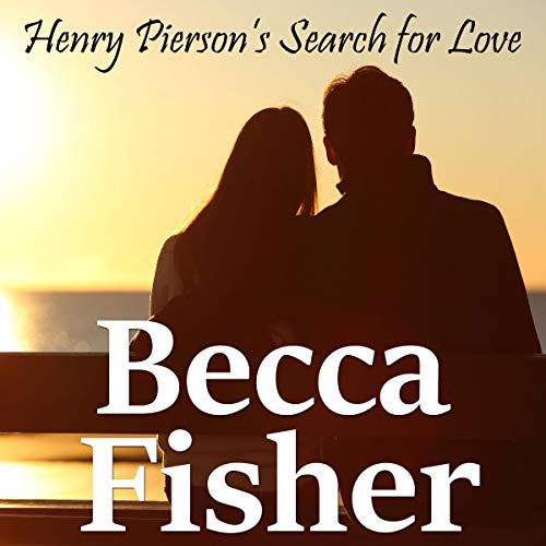 Cover of Henry Pierson's Search for Love