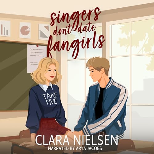 Cover of Singers Don't Date Fangirls