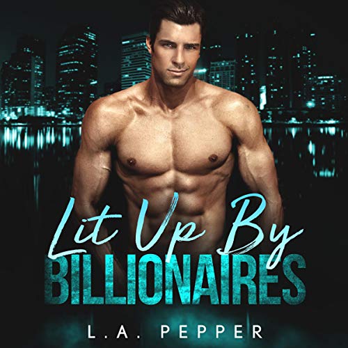 Cover of Lit Up by Billionaires