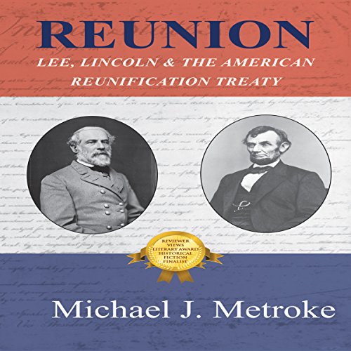 Cover of Reunion: Lee, Lincoln & the American Reunification Treaty