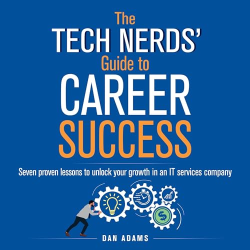 Cover of The Tech Nerds' Guide to Career Success