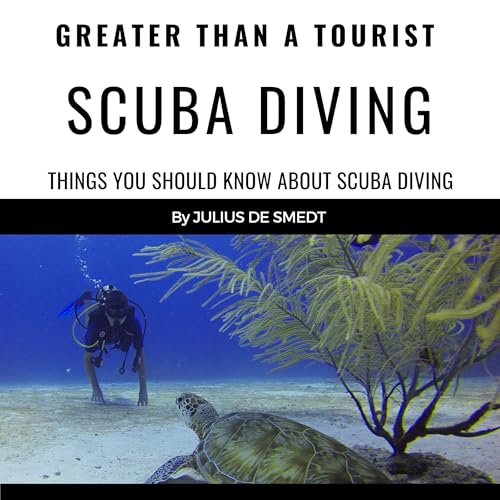 Cover of Greater Than a Tourist - Scuba Diving