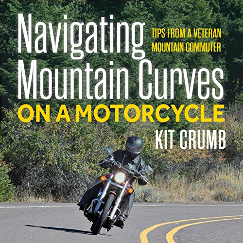 Cover of Navigating Mountain Curves on a Motorcycle