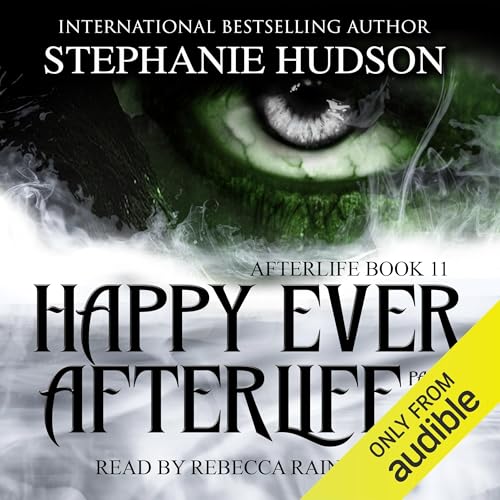 Cover of Happy Ever Afterlife: Part 1