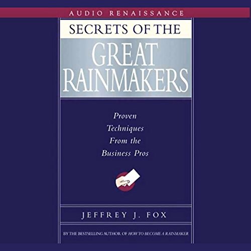 Cover of Secrets of the Great Rainmakers