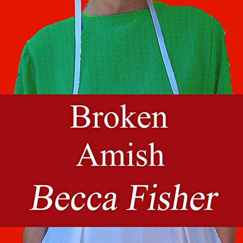 Cover of Broken Amish