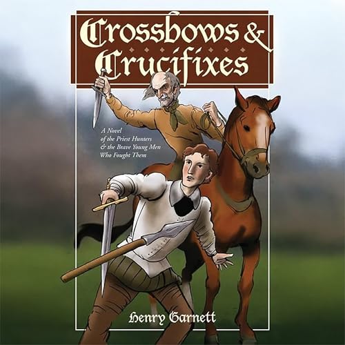 Cover of Crossbows & Crucifixes