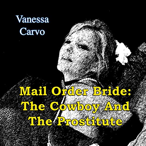Cover of Mail Order Bride: The Cowboy and the Prostitute
