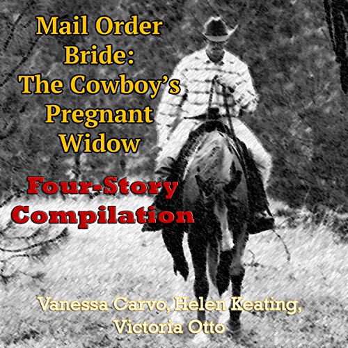 Cover of Mail Order Bride: The Cowboy's Pregnant Widow Four-Story Compilation