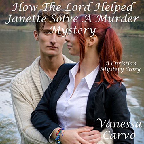 Cover of How the Lord Helped Janette Solve a Murder Mystery