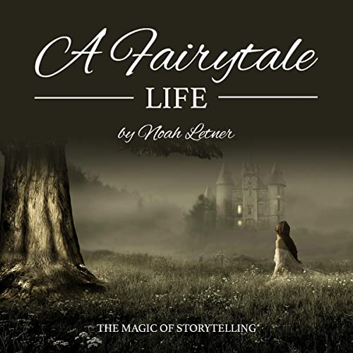 Cover of A Fairytale Life