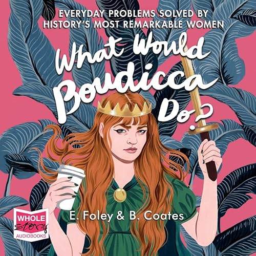Cover of What Would Boudicca Do?