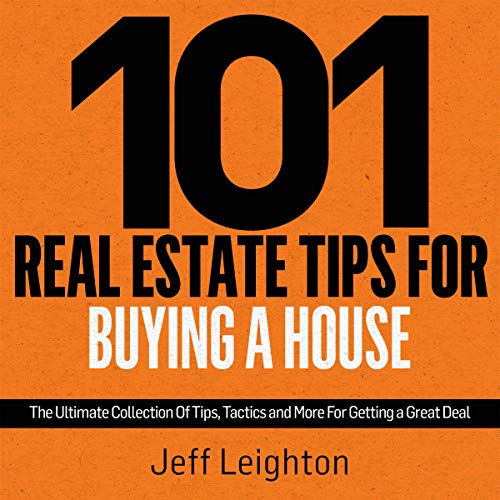 Cover of 101 Real Estate Tips for Buying a House