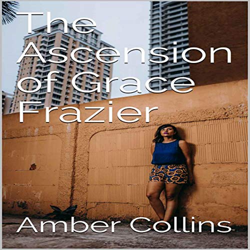 Cover of The Ascension of Grace Frazier