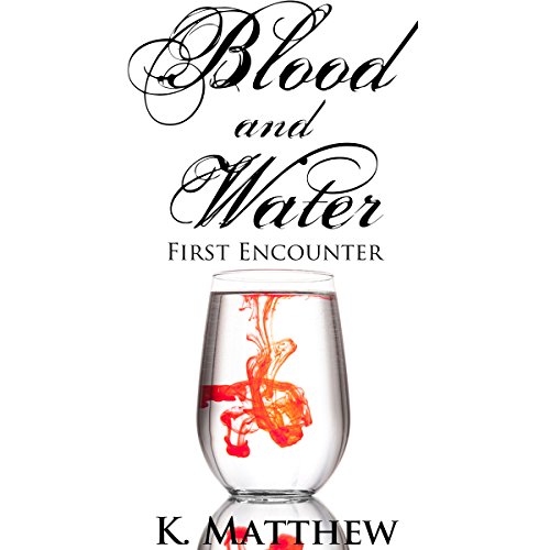 Cover of First Encounter (Blood and Water)