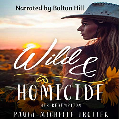 Cover of Wild and Homicide: Her Redemption