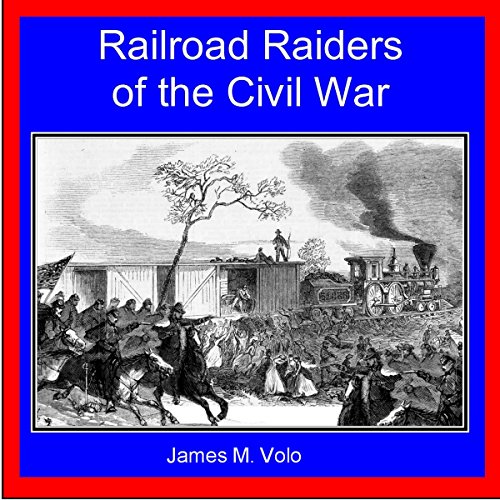 Cover of Railroad Raiders of the Civil War