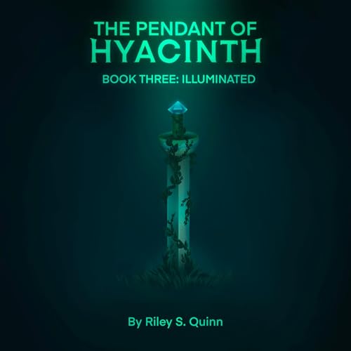 Cover of The Pendant of Hyacinth: Illuminated