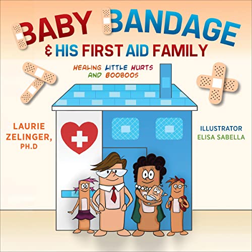 Cover of Baby Bandage and His First Aid Family