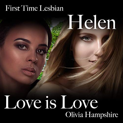 Cover of First Time Lesbian, Helen, Love Is Love