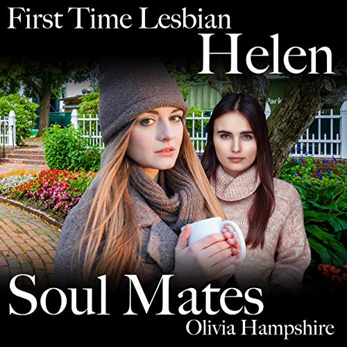 Cover of Helen, First Time Lesbian, Soul Mates