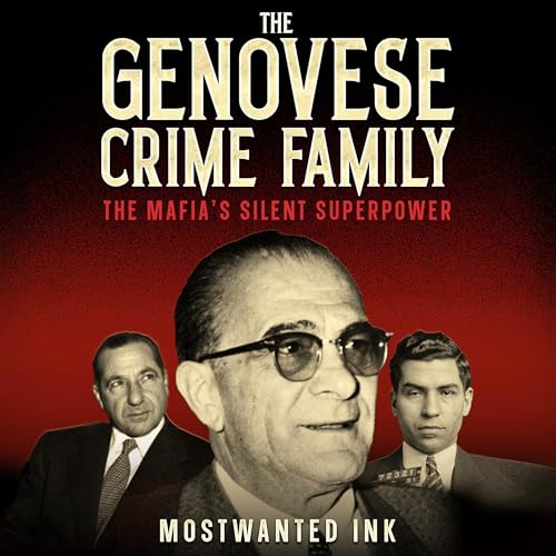 Cover of The Genovese Crime Family: The Mafia’s Silent Superpower