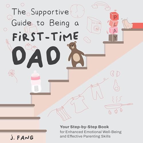 Cover of The Supportive Guide to Being a First-Time Dad