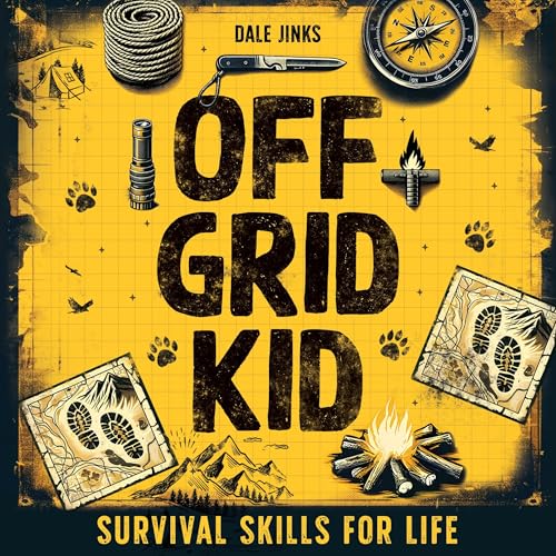 Cover of Off Grid Kid: Survival Skills for Life