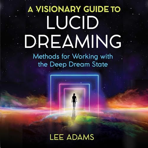 Cover of A Visionary Guide to Lucid Dreaming