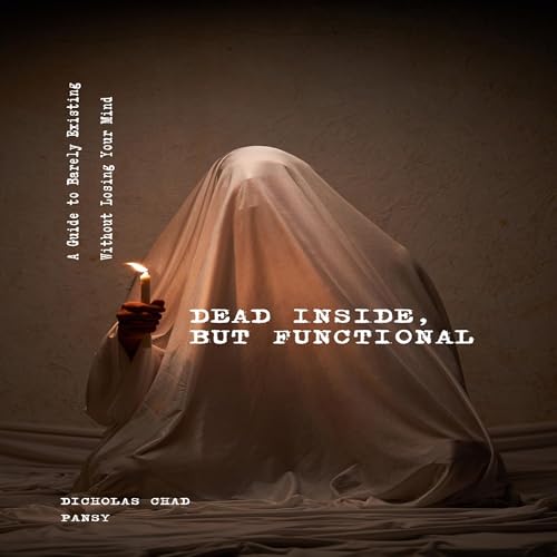 Cover of Dead Inside, But Functional