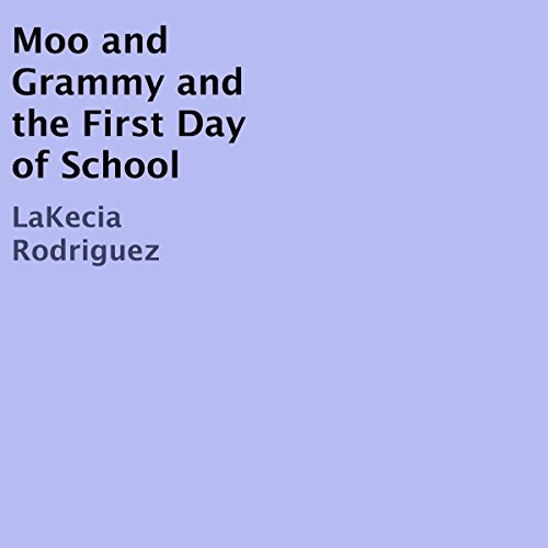 Cover of Moo and Grammy and the First Day of School