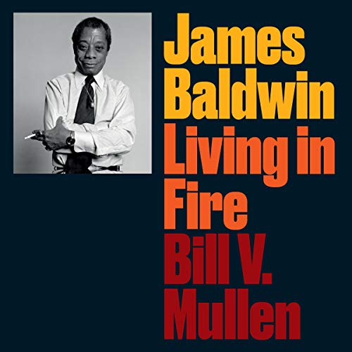Cover of James Baldwin: Living in Fire