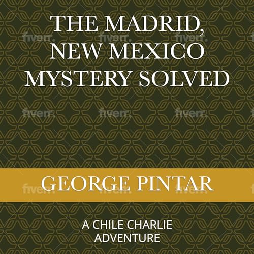 Cover of The Madrid, New Mexico Mystery Solved