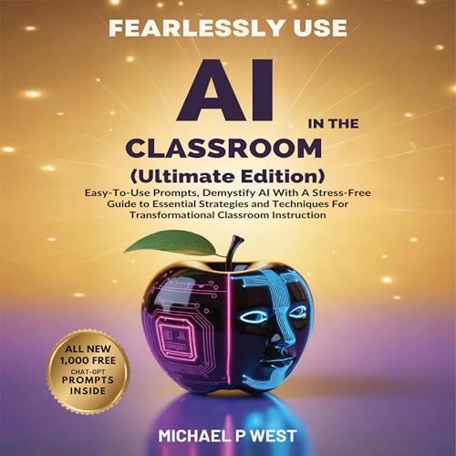 Cover of Fearlessly Use AI in the Classroom (Ultimate Edition)