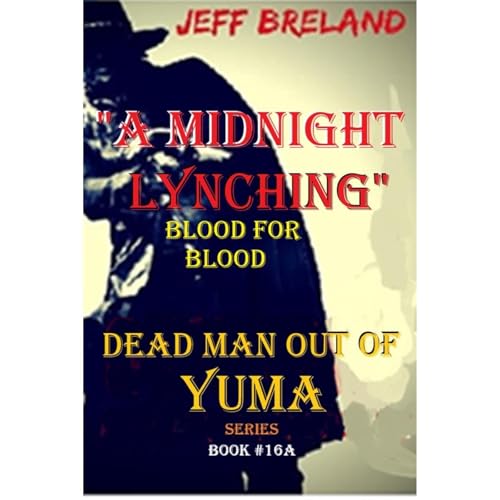 Cover of Dead Man Out of Yuma: Book #16 Part A