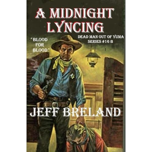 Cover of Dead Man Out of Yuma: Book # 16 Part B: